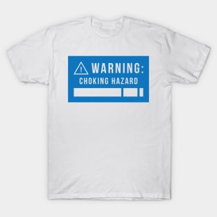 Warning: Choking Hazard - Brazilian Jiu-Jitsu T-Shirt